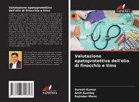 Produktbild: Valutazione epatoprotettiva dell'olio di finocchio e timo
