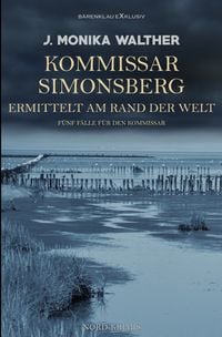 Produktbild: Kommissar Simonsberg ermittelt am Rand der Welt &ndash; F&uuml;nf F&auml;lle f&uuml;r den Kommissar