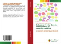Produktbild: Pobreza e Favela: Estudos sobre pol&iacute;tica de seguran&ccedil;a p&uacute;blica
