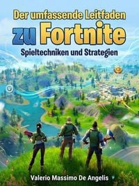 Produktbild: Der umfassende Leitfaden zu Fortnite