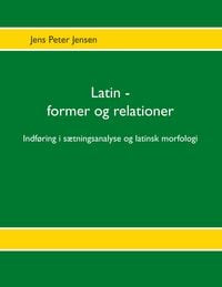 Produktbild: Latin - former og relationer