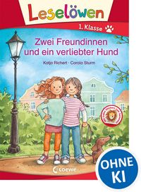 Produktbild: Lesel&ouml;wen 1. Klasse - Zwei Freundinnen und ein verliebter Hund