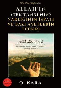 Produktbild: Allahin Tek Tanrinin Varliginin Ispati ve Bazi Ayetlerin Tefsiri