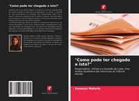 Produktbild: "Como pode ter chegado a isto?"