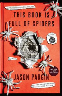 Bild vom Artikel This Book Is Full of Spiders: Seriously, Dude, Don't Touch It vom Autor Jason Pargin