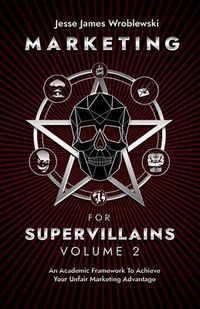 Produktbild: Marketing For Supervillains Volume 2