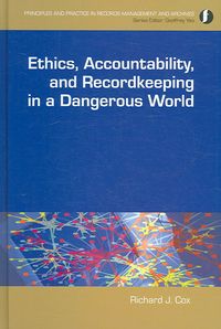 Produktbild: Ethics, Accountability, and Recordkeeping in a Dangerous World