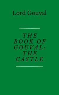 Produktbild: The Book of Gouval: The Castle (The Books of Gouval, #2)