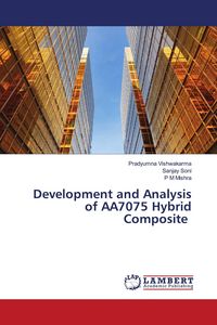 Produktbild: Development and Analysis of AA7075 Hybrid Composite