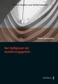 Produktbild: Der Haftgrund der Ausf&uuml;hrungsgefahr