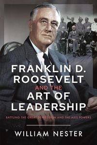Produktbild: Franklin D. Roosevelt and the Art of Leadership