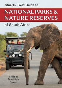 Produktbild: Stuarts' Field Guide to National Parks & Nature Reserves of South Africa