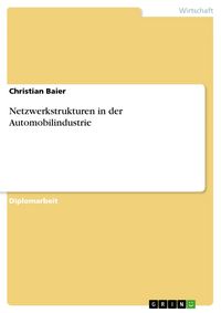 Produktbild: Netzwerkstrukturen in der Automobilindustrie