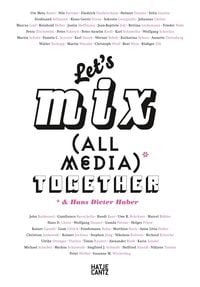 Produktbild: Let's Mix All Media Together &Hans Dieter Huber