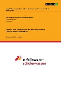 Produktbild: Einfluss von Antizipation der Messung auf die Cortisol-Aufwachreaktion