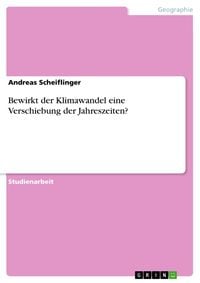 Produktbild: Bewirkt der Klimawandel eine Verschiebung der Jahreszeiten?
