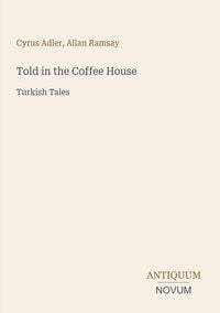 Produktbild: Told in the Coffee House