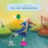 Produktbild: Starke St&uuml;cke. Antonio Vivaldi. Die vier Jahreszeiten