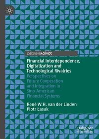 Produktbild: Financial Interdependence, Digitalization and Technological Rivalries