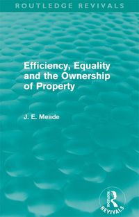 Produktbild: Efficiency, Equality and the Ownership of Property (Routledge Revivals)