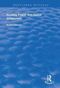 Bild vom Artikel Johnson, M: Nursing Power and Social Judgement vom Autor Martin Johnson