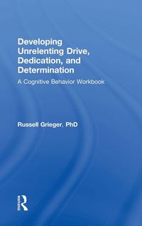 Produktbild: Developing Unrelenting Drive, Dedication, and Determination