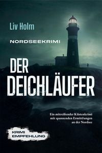 Produktbild: Nordseekrimi Der Deichl&auml;ufer: Ein mitrei&szlig;ender K&uuml;stenkrimi mit spannenden Ermittlungen an der Nordsee - Krimi Empfehlung
