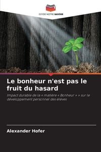 Produktbild: Le bonheur n'est pas le fruit du hasard