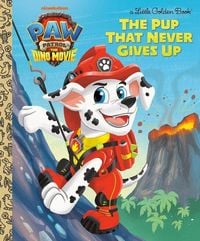 Produktbild: The Pup That Never Gives Up (Paw Patrol: The Dino Movie)