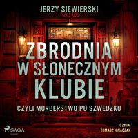 Produktbild: Zbrodnia w Słonecznym Klubie, czyli morderstwo po szwedzku