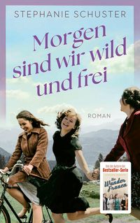 Produktbild Morgen sind wir wild und frei