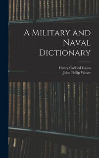 Produktbild: A Military and Naval Dictionary