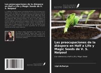 Produktbild: Las preocupaciones de la di&aacute;spora en Half a Life y Magic Seeds de V. S. Naipaul