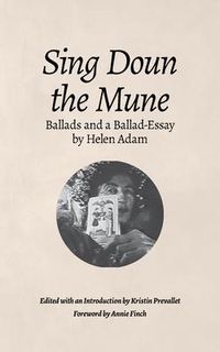 Produktbild: Sing Doun the Mune: Selected Ballads by Helen Adam