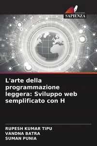 Produktbild: L'arte della programmazione leggera: Sviluppo web semplificato con H
