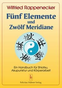 Produktbild: Fünf Elemente und Zwölf Meridiane