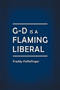Produktbild: G-D is a Flaming Liberal
