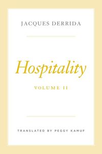 Bild vom Artikel Hospitality, Volume II vom Autor Jacques Derrida