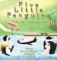 Produktbild: Five Little Penguins ~Go to the Lake~