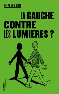 Produktbild: La Gauche contre les Lumi&egrave;res ?