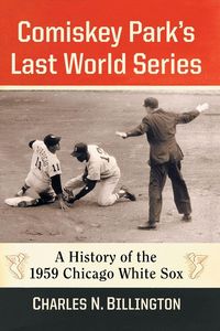 Produktbild: Comiskey Park's Last World Series
