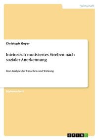 Produktbild: Intrinsisch motiviertes Streben nach sozialer Anerkennung