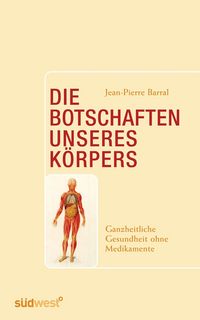 Produktbild: Die Botschaften unseres K&ouml;rpers