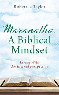 Produktbild: Maranatha, A Biblical Mindset