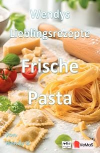 Produktbild: Wendys Lieblingsrezepte - Frische Pasta