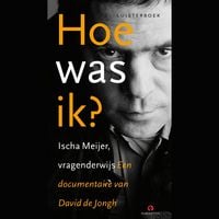 Produktbild: Hoe was ik? Ischa Meijer, vragenderwijs