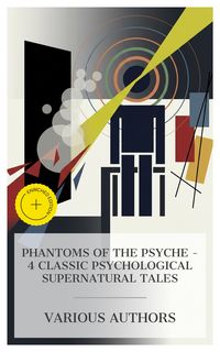 Produktbild: Phantoms of the Psyche - 4 Classic Psychological Supernatural Tales