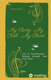 Produktbild: My Body. My Path. My Choice.