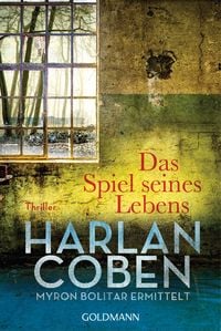 Produktbild: Das Spiel seines Lebens / Myron Bolitar Band 1