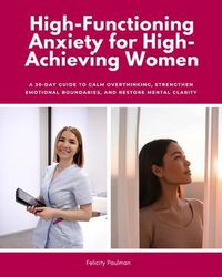 Produktbild: High-Functioning Anxiety for High-Achieving Women